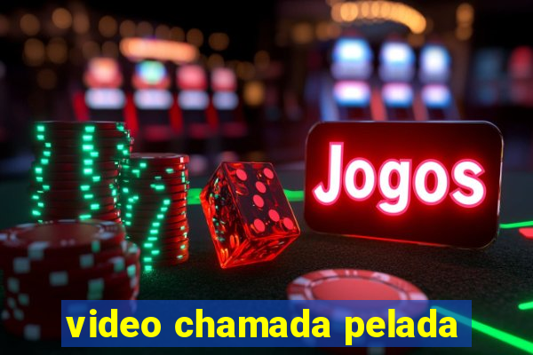 video chamada pelada